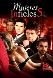 Mujeres infieles 5 (2018) movie poster watch online