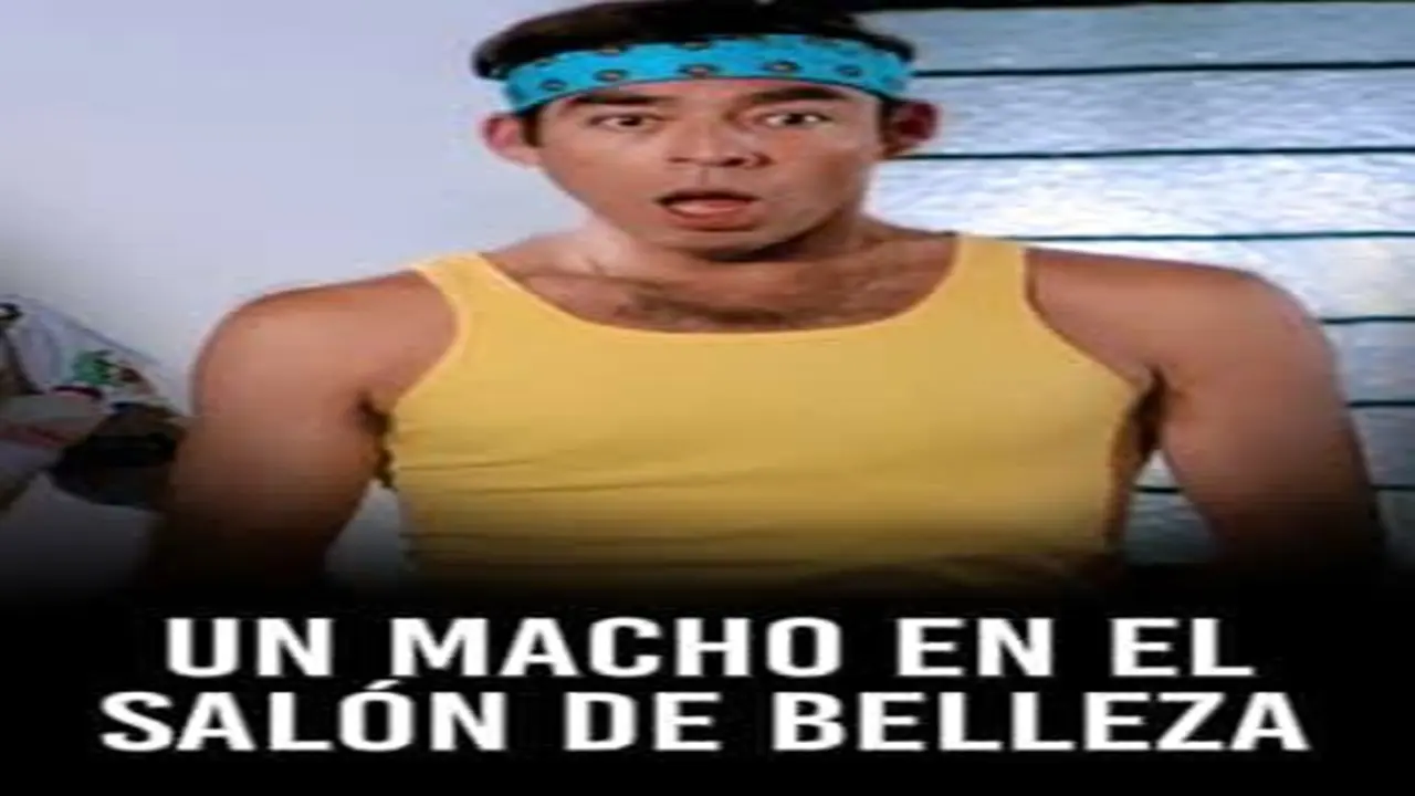 Un macho en el salón de belleza (1987) - Watch Free Online | Film1k